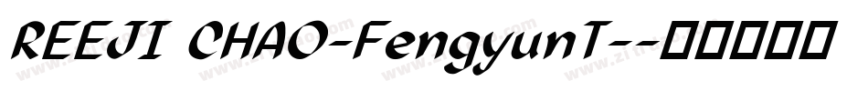 REEJI CHAO-FengyunT-字体转换
